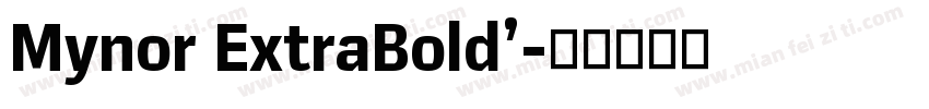 Mynor ExtraBold’字体转换